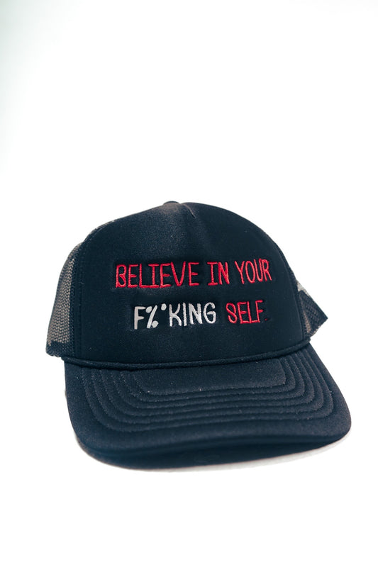 Believe In Yourself Trucker Hat (Explicit Edition)